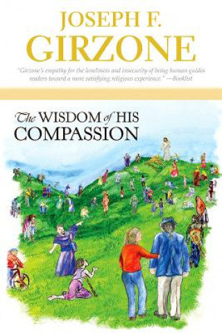 Kniha Wisdom of His Compassion Joseph F. Girzone