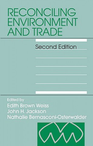 Knjiga Reconciling Environment and Trade Edith Brown Weiss