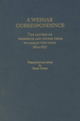 Kniha Weimar Correspondence Friedrich Tieck