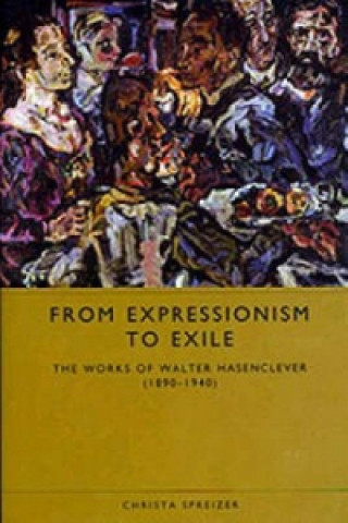 Książka From Expressionism to Exile Christa Spreizer