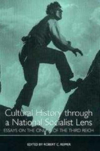 Könyv Cultural History through a National Socialist Lens Robert Reimer