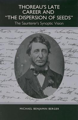 Kniha Thoreau's Late Career and The Dispersion of Seeds Michael Berger