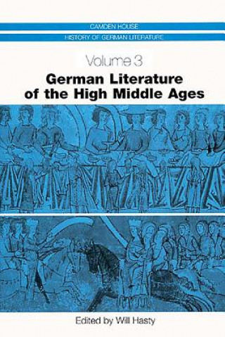 Carte German Literature of the High Middle Ages Will Hasty