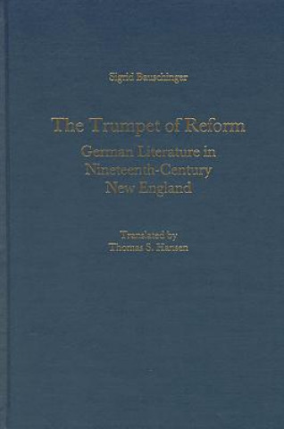 Libro Trumpet of Reform Sigrid Bauschinger