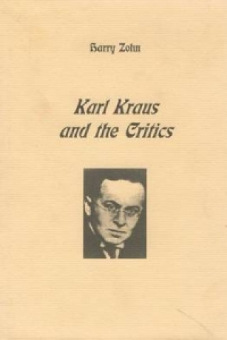 Książka Karl Kraus and the Critics Harry Zohn