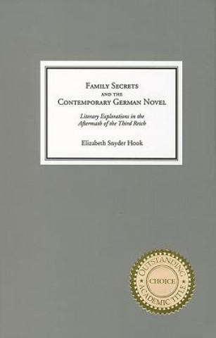 Buch Family Secrets and the Contemporary German Novel Elizabeth Synder Hook