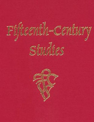 Könyv Fifteenth-Century Studies Vol. 29 Edelgard E. Dubruck