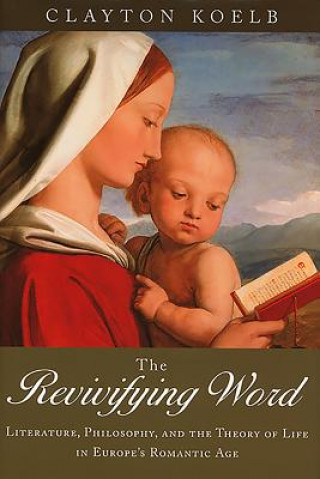 Buch Revivifying Word Clayton Koelb