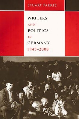 Книга Writers and Politics in Germany 1945-2008 K.Stuart Parkes