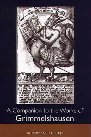 Carte Companion to the Works of Grimmelshausen Karl F. Otto