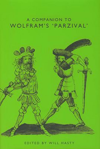 Könyv Companion to Wolfram's Parzival Will Hasty