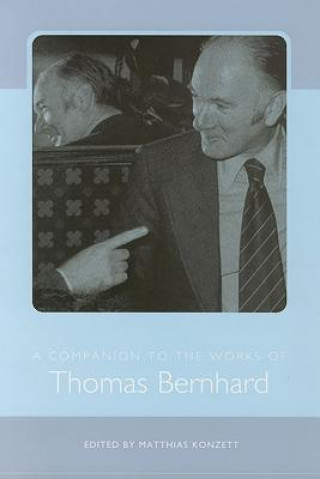 Carte Companion to the Works of Thomas Bernhard Matthias Konzett