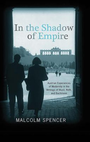 Carte In the Shadow of Empire Malcolm Spencer