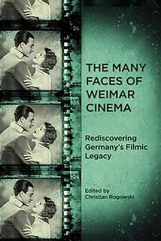 Carte Many Faces of Weimar Cinema Christian Rogowski