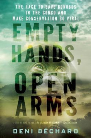 Libro Empty Hands, Open Arms Deni Bechard