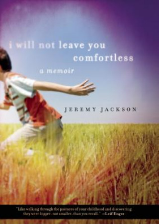 Buch I Will Not Leave You Comfortless Jeremy Jackson