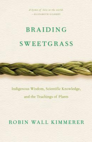 Książka Braiding Sweetgrass Robin Wall Kimmerer