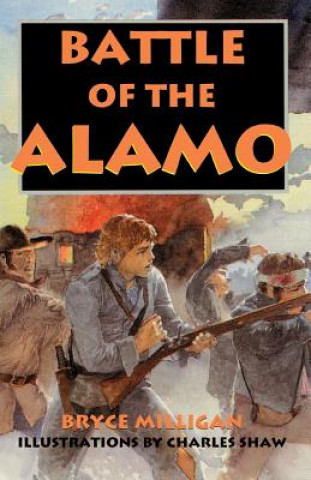 Book Battle of the Alamo: You are There Bryce Milligan