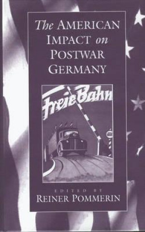 Carte American Impact on Postwar Germany Class="hps">pommerin Reiner