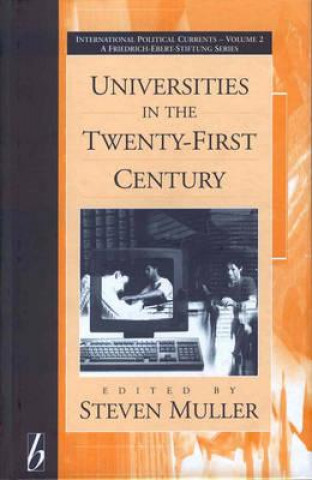 Kniha Universities in the Twenty-first Century Steven Muller