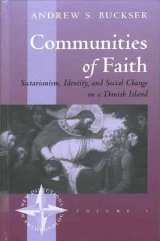 Knjiga Communities of Faith Andrew S. Buckser