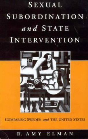 Książka Sexual Subordination and State Intervention R. Amy Elman