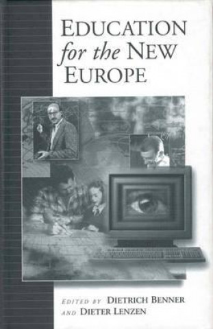 Kniha Education for the New Europe Dietrich Benner
