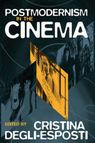 Book Postmodernism in the Cinema Cristina Degli-Esposti