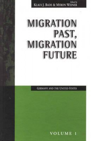 Книга Migration Past, Migration Future Klaus J. Bade