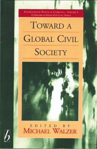 Knjiga Toward a Global Civil Society Michael Walzer