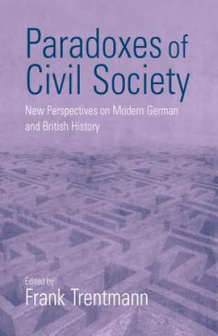 Kniha Paradoxes of Civil Society Frank Trentmann