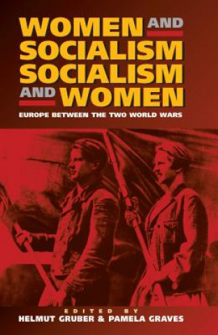 Kniha Women and Socialism - Socialism and Women Helmut Gruber