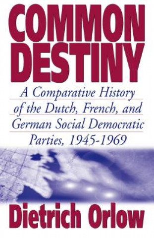 Kniha Common Destiny Dietrich Orlow