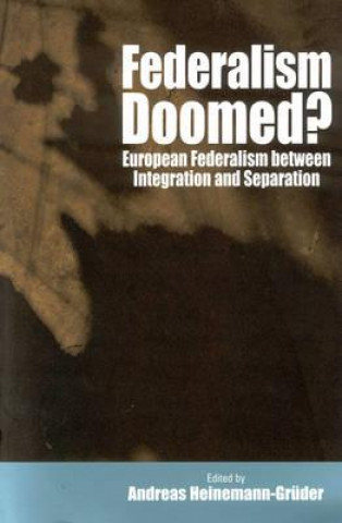 Könyv Federalism Doomed? Heinemann-Gruder Andreas