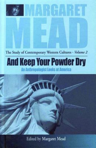 Kniha And Keep Your Powder Dry Margaret Mead