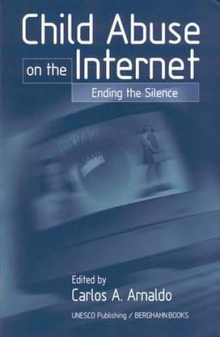 Kniha Child Abuse on the Internet Carlos A. Arnaldo