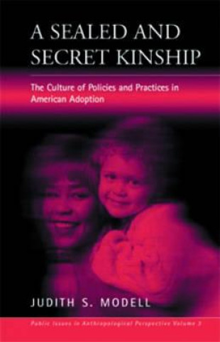 Kniha Sealed and Secret Kinship Judith S. Modell