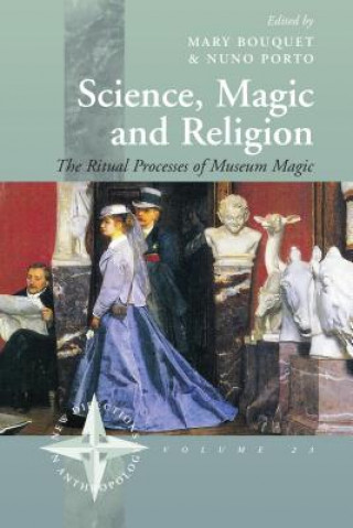 Kniha Science, Magic and Religion Mary Bouquet