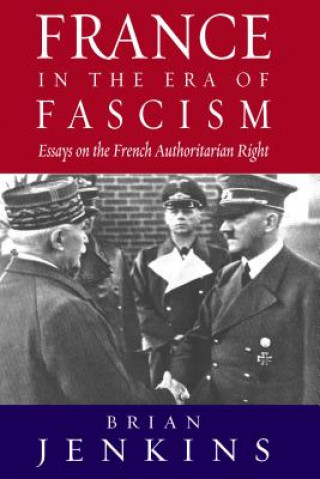 Kniha France in the Era of Fascism Brian Jenkins
