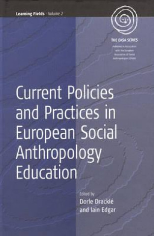 Książka Current Policies and Practices in European Social Anthropology Education Drackle Dorle