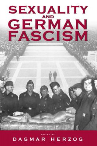 Книга Sexuality and German Fascism Dagmar Herzog