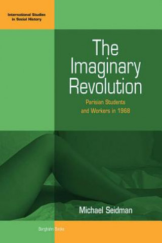 Könyv Imaginary Revolution Michael Seidman