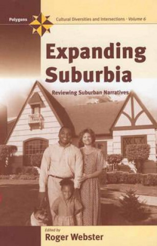 Книга Expanding Suburbia Roger Webster