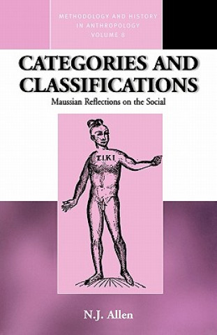 Knjiga Categories and Classifications N.J. Allen