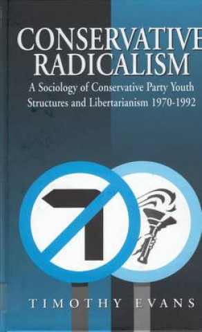 Kniha Conservative Radicalism Timothy Evans