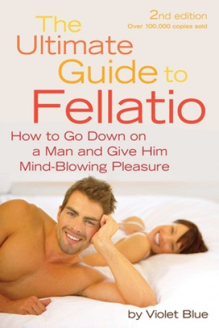 Kniha Ultimate Guide to Fellatio Violet Blue