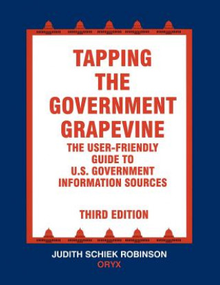 Libro Tapping the Government Grapevine Judith Schiek Robinson