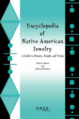 Книга Encyclopedia of Native American Jewelry Paula A. Baxter