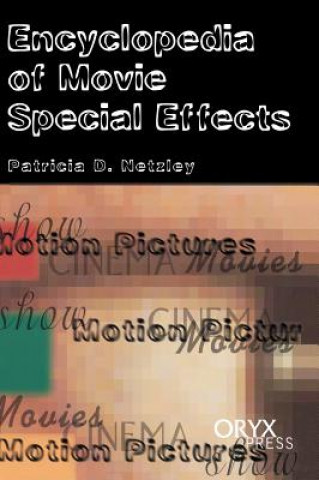 Carte Encyclopedia of Movie Special Effects Patricia D. Netzley