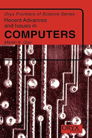 Knjiga Recent Advances and Issues in Computers Martin K. Gay